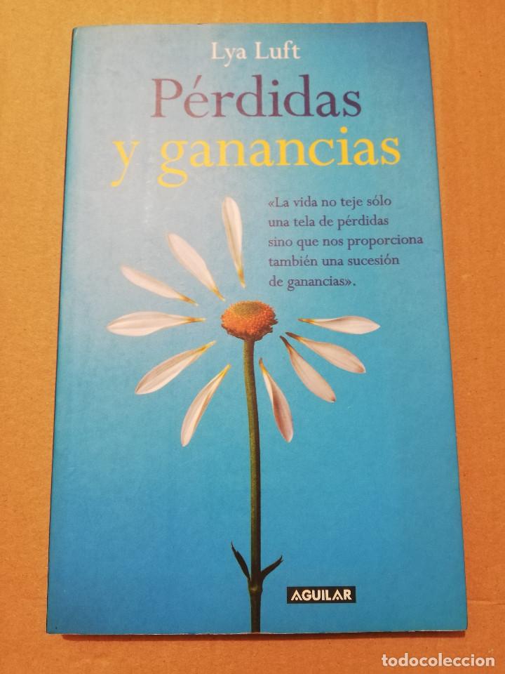 Libros de segunda mano: P&Eacute;RDIDAS Y GANANCIAS (LYA LUFT) - Foto 1