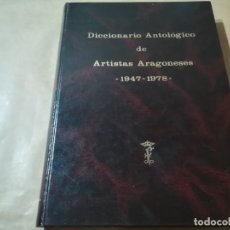Libros de segunda mano: DICCIONARIO ANTOLOGICO DE ARTISTAS ARAGONESES / 1947 - 1978 / AP901 / INSTITUCION FERNANDO CATOLICO. Lote 319411993