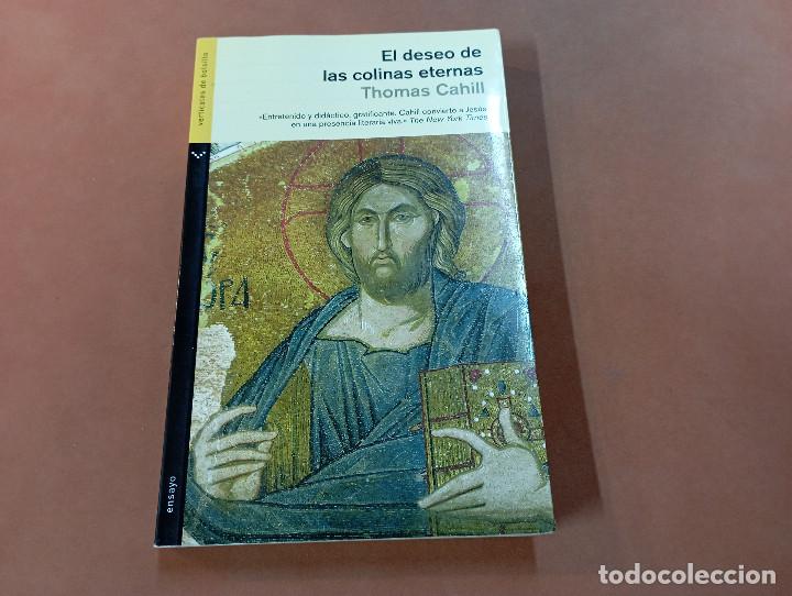 Libros de segunda mano: el deseo de las colinas eternas - thomas cahill - verticales de bolsillo - HUB - Foto 1