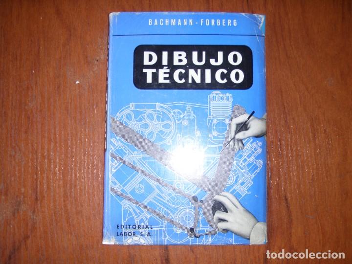 Libros de segunda mano: LIBRO DIBUJO TECNICO BACHMMAN FORBERG - Foto 1