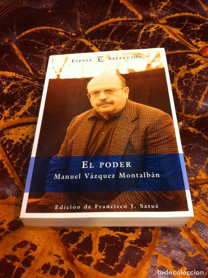 Libros de segunda mano: MANUEL V&Aacute;ZQUEZ MONTALB&Aacute;N. EL PODER. ED. ESPASA, 1996 - Foto 1