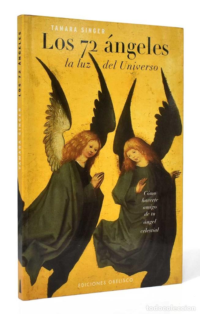 Libros de segunda mano: Los 72 &aacute;ngeles. La luz de Universo - Tamara Singer - Foto 1