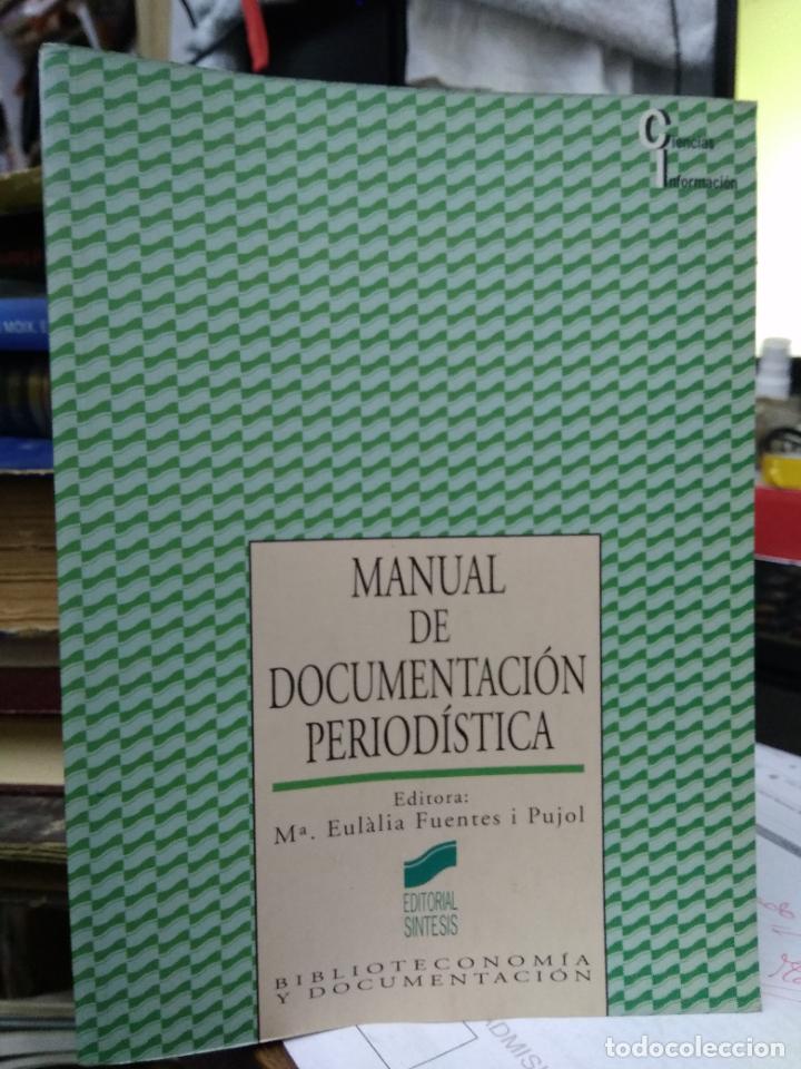 Libros de segunda mano: Manual de documentaci&oacute;n period&iacute;stica. L.17332-691 - Foto 1