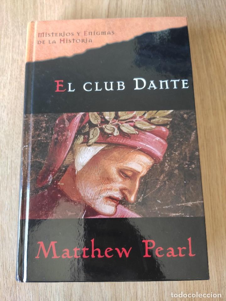 Libros de segunda mano: EL CLUB DANTE Matthew Pearl - Foto 1