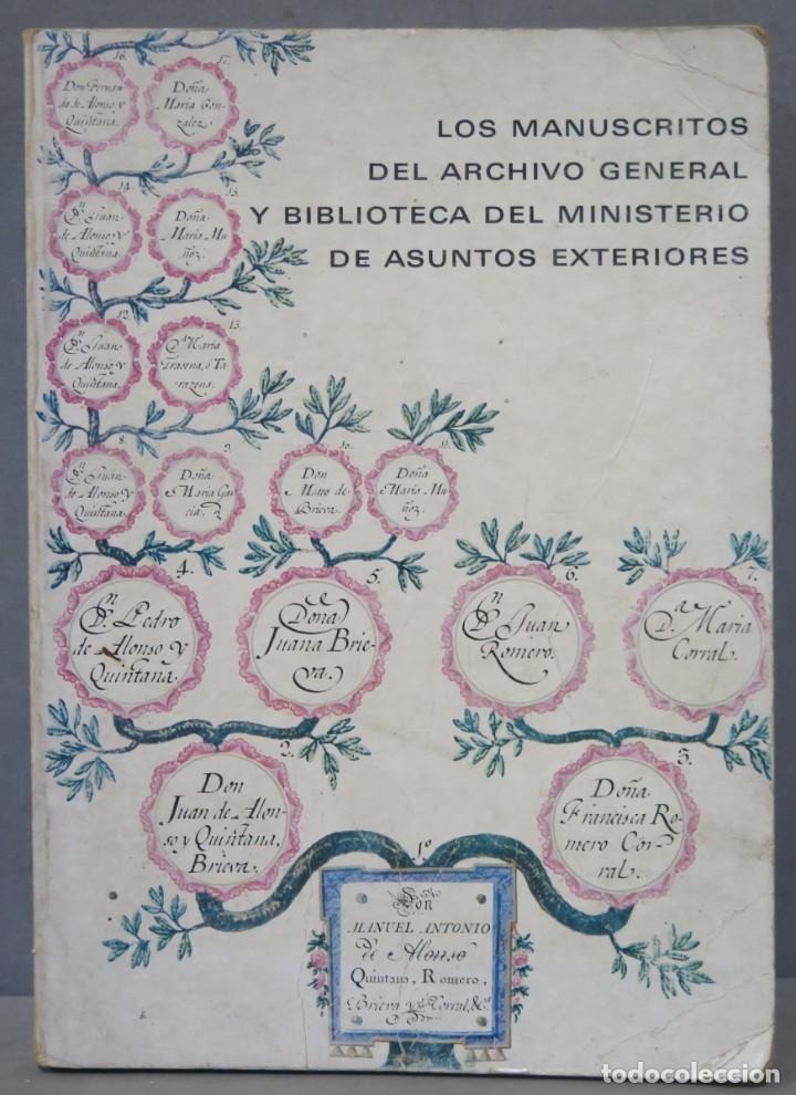 Libri di seconda mano: LOS MANUSCRITOS DEL ARCHIVO GENERAL Y BIBLIOTECA DEL MINISTERIO DE ASUNTOS EXTERIORES