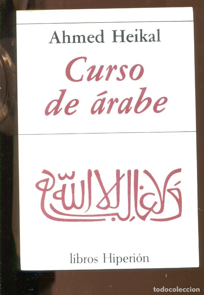 Libros de segunda mano: Ahmed Haikal Curso de &aacute;rabe. Libros Hiperi&oacute;n 2007. - Foto 1