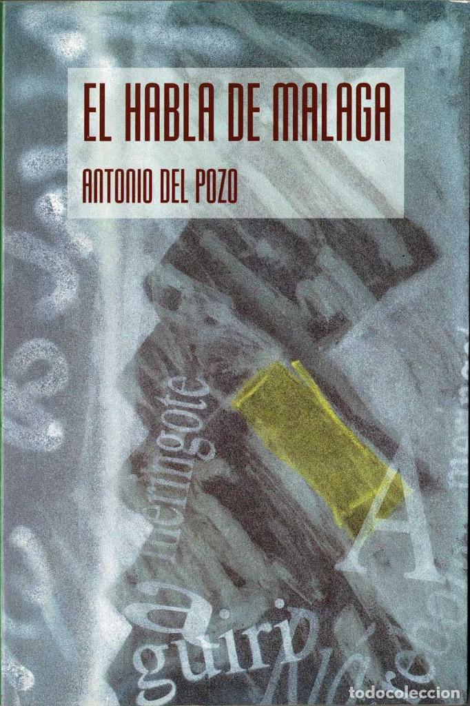 Libros de segunda mano: El habla de M&aacute;laga - Antonio del Pozo - Foto 1