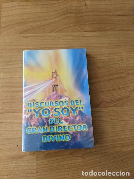 Libros de segunda mano: DISCURSOS DEL YO SOY GRAN DIRECTOS DIVINO. SERAPIS BEY EDITORES - Foto 1