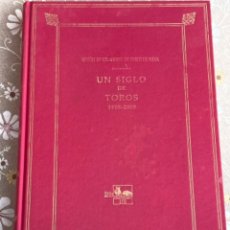 Libros de segunda mano: UN SIGLO DE TOROS 1905-2005. UNION DE CRIADORES DE TOROS DE LIDIA. FACSI. Lote 320281598