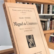 Libros de segunda mano: PAGES CHOISIES DE MIGUEL DE UNAMUNO. MIGUEL DE UNAMUNO.