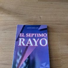 Libros de segunda mano: EL SÉPTIMO RAYO. SERAPIS BEY EDITORES