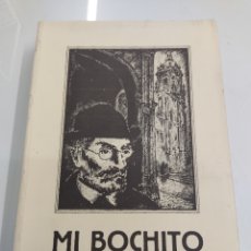 Libros de segunda mano: MI BOCHITO MIGUEL DE UNAMUNO EL TILO BILBAO 1998 EDICION LIMITADA Y NUMERADA 384/700 ILUSTRADO