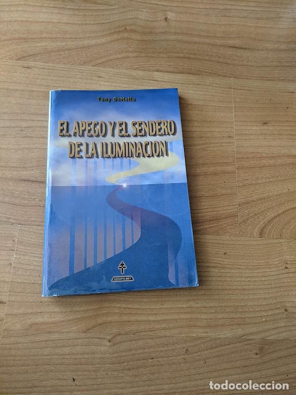 Libros de segunda mano: EL APEGO Y EL SENDERO DE LA ILUMINACI&Oacute;N SERAPIS BEY EDITORES - Foto 1