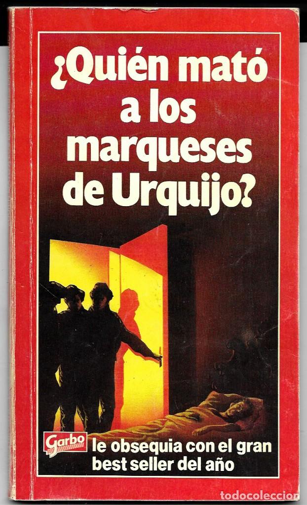 Libros de segunda mano: Mariano S&aacute;nchez . &iquest;Qui&eacute;n mat&oacute; a los marqueses de Urquijo? - Foto 1