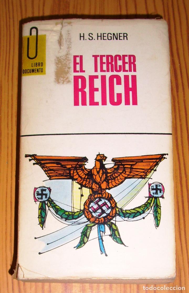 Libros de segunda mano: HEGNER, H. S. El tercer Reich (Libro Documento ; 82). - Ediciones G.P., D.L. 1969 - Foto 1