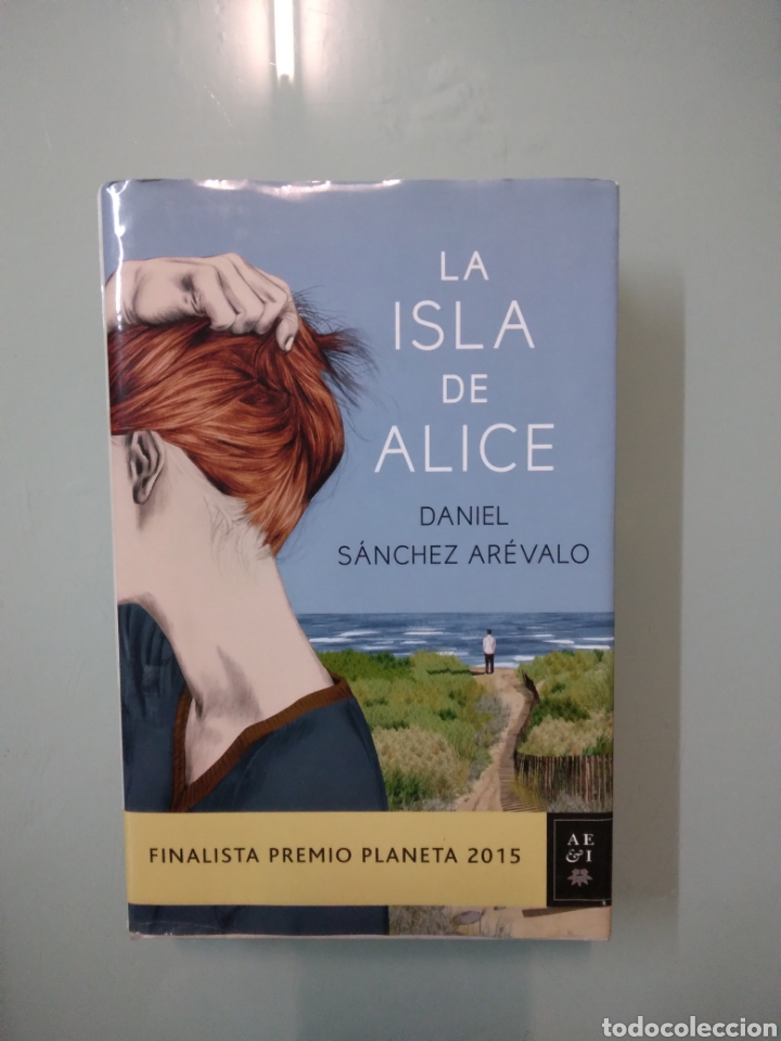 Libros de segunda mano: Daniel S&aacute;nchez Arevalo, La isla de Alice,Planeta - Foto 1