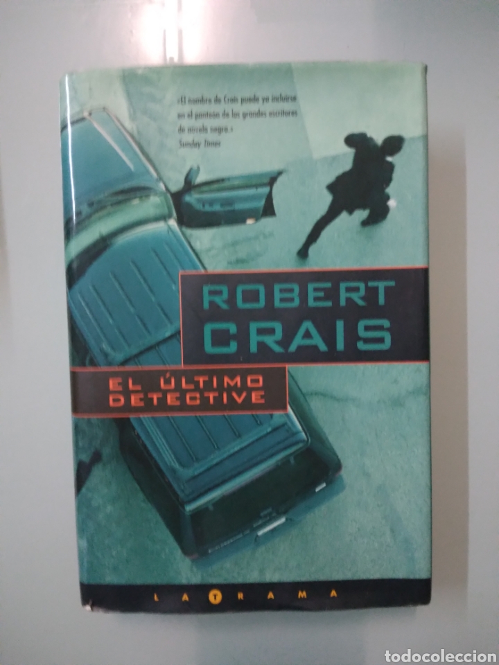 Libros de segunda mano: Robert Crais, El &uacute;ltimo detective,Ediciones B - Foto 1