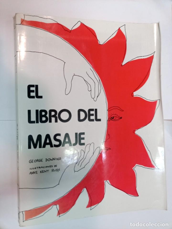Libros de segunda mano: GEORGE DOWNING El libro del masaje SA8193 - Foto 1