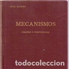 Libros de segunda mano: mecanismos c&aacute;lculo y construcci&oacute;n Celso M&aacute;ximo - Foto 1