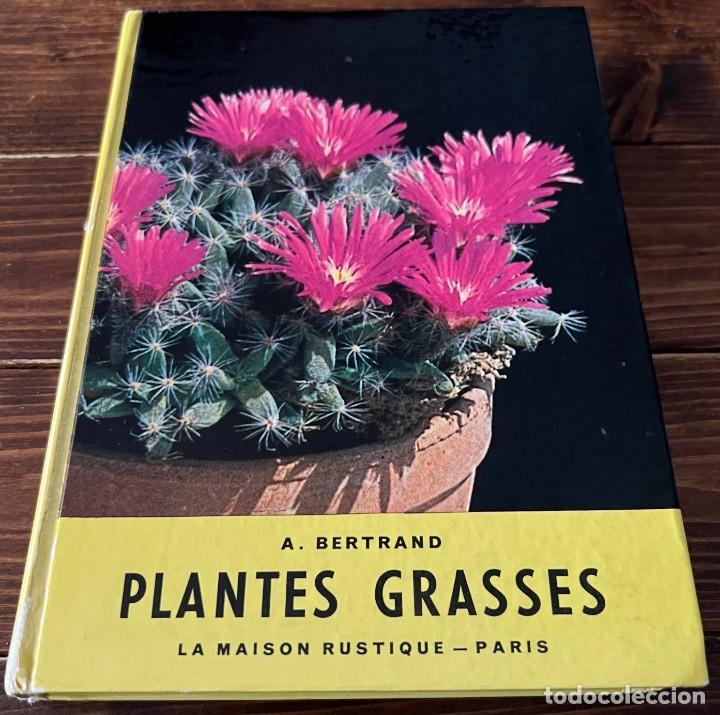 Libros de segunda mano: PLANTES GRASSES autres que les Cact&eacute;es - A. Bertrand - Foto 1