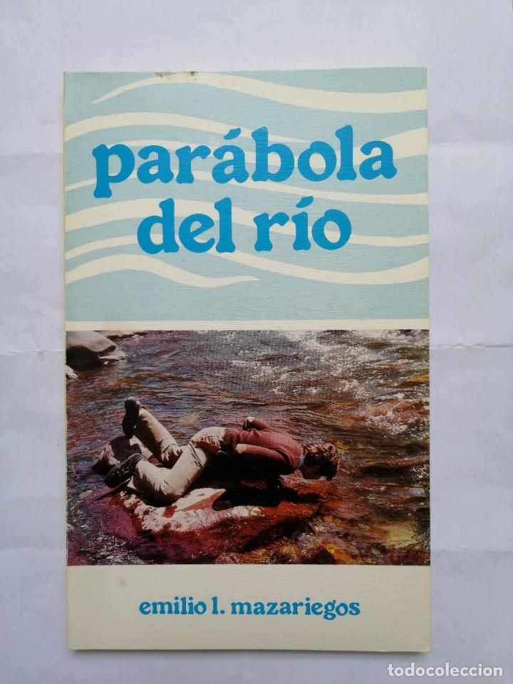 Libros de segunda mano: Parabola del rio. Emilio L. Mazariegos. Libro - Foto 1