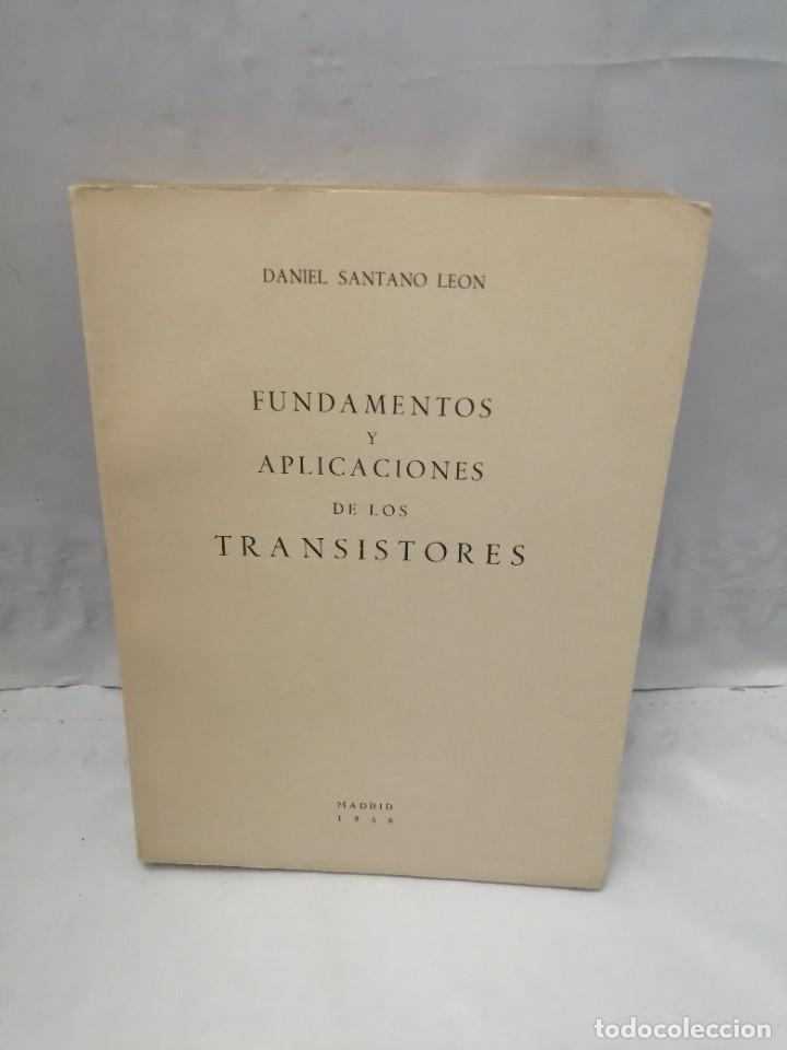 Libros de segunda mano: FUNDAMENTOS Y APLICACIONES DE LOS TRANSISTORES - Foto 1