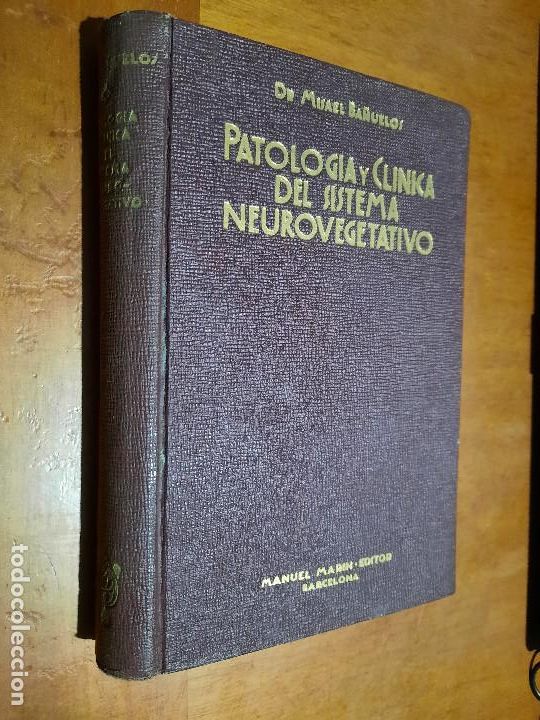 Livres d'occasion: PATOLOG&Iacute;A Y CL&Iacute;NICA DEL SISTEMA NEUROVEGETATIVO. MISAEL BA&Ntilde;UELOS. TAPA DURA. BUEN ESTADO