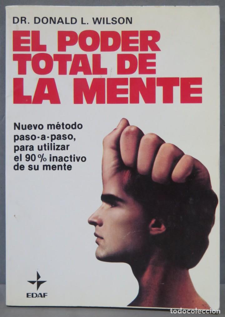 Libros de segunda mano: El poder total de la mente M&eacute;todo para utilizar el 90% inactivo de su mente. WILSON - Foto 1