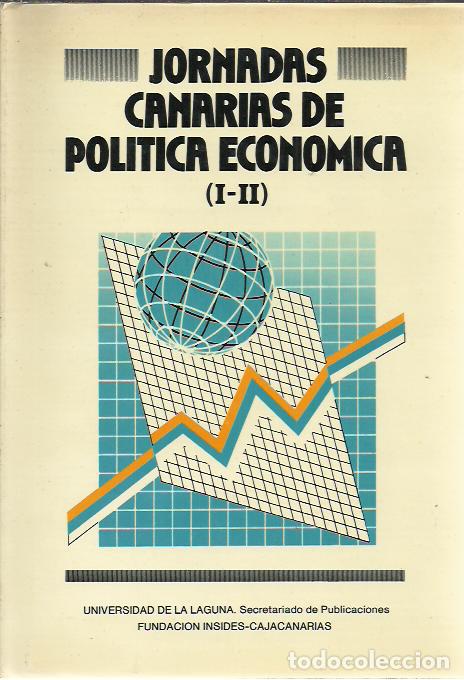 Libri di seconda mano: I y II Jornadas Canarias de Pol&iacute;tica Econ&oacute;mica.1987.