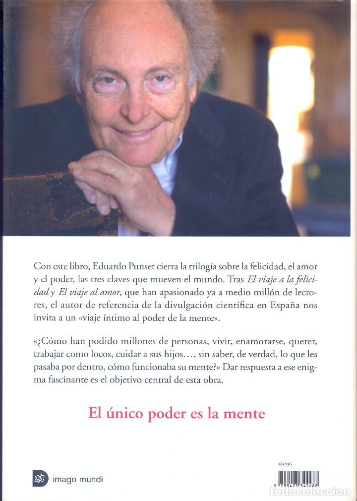 Libros de segunda mano: EDUARDO PUNSET, EL VIAJE AL PODER DE LA MENTE, PASTAS DURAS CON CONTRAPORTADA COMO NUEVO - Foto 2