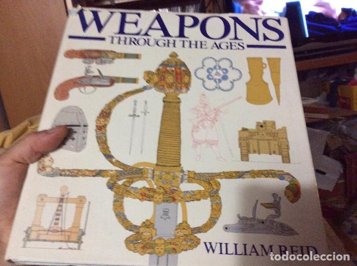 Libros de segunda mano: HISTORIA DE LAS ARMAS. WILLIAM REID. Weapons through the ages en ingles - Foto 1