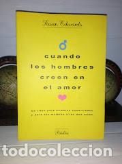 Libros de segunda mano: Cuando los hombres creen en el amor - Susan Edwards - Paid&oacute;s 1&ordf; edici&oacute;n 1996 - Foto 1