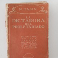 Libros de segunda mano: LA DICTADURA DEL PROLETARIADO. N TASIN. BIBLIOTECA NUEVA,. Lote 321487848