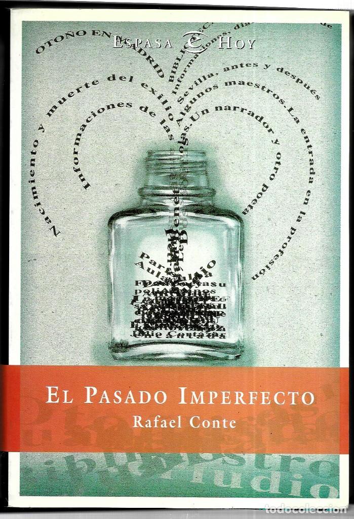 Libros de segunda mano: Rafael Conte . El pasado imperfecto - Foto 1