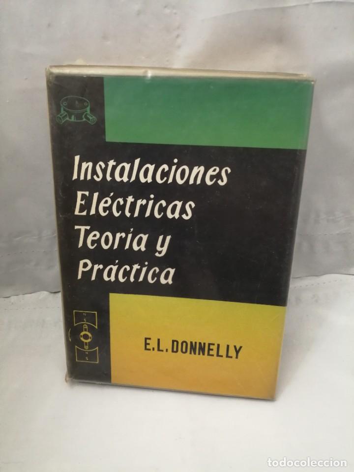 Libros de segunda mano: INSTALACIONES EL&Eacute;CTRICAS. TEOR&Iacute;A Y PR&Aacute;CTICA - Foto 1