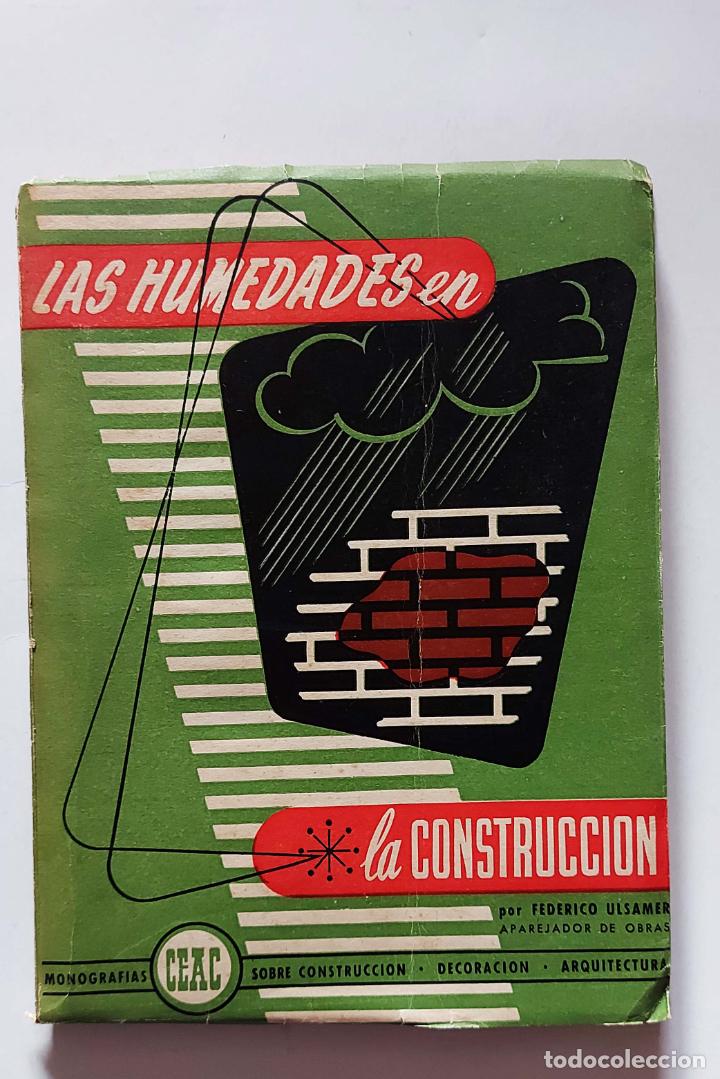 Libros de segunda mano: Las humedades en la construcci&oacute;n | Jose M&ordf; Igoa | Ediciones CEAC, 1955 - Foto 2