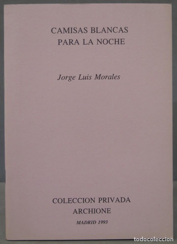 Libros de segunda mano: CAMISAS BLANCAS PARA LA NOCHE. MORALES - Foto 1