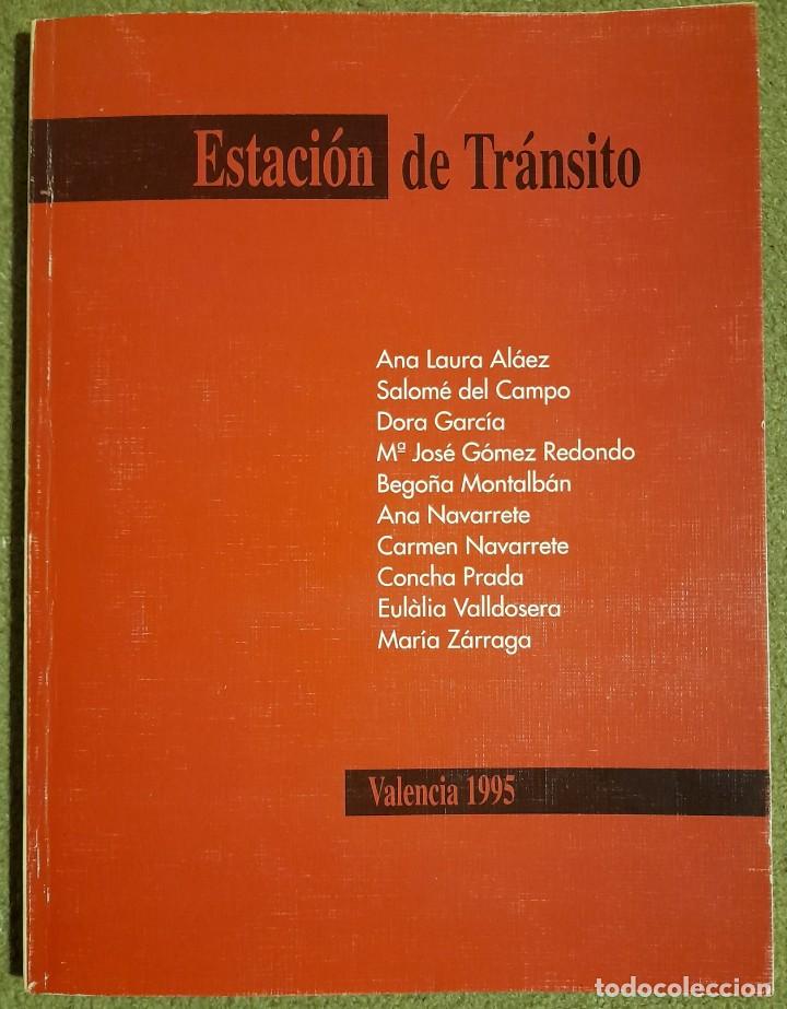Libros de segunda mano: Estaci&oacute;n de Tr&aacute;nsito. Valencia 1995 - Foto 1