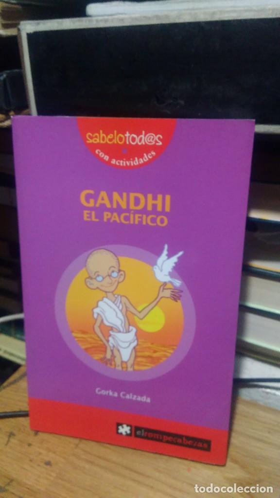 Libros de segunda mano: GANDHI EL PAC&Iacute;FICO, GORKA CALZADA, ED. EL ROMPECABEZAS - Foto 1