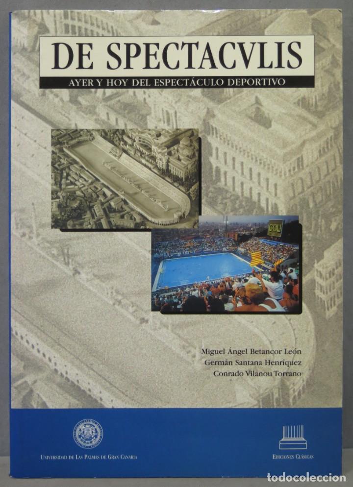Libri di seconda mano: De spectaculis, ayer y hoy del espect&aacute;culo deportivo