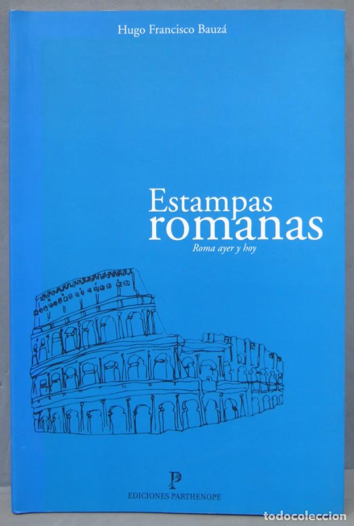 Libros de segunda mano: ESTAMPAS ROMANAS. ROMA AYER Y HOY. BAUZA - Foto 1