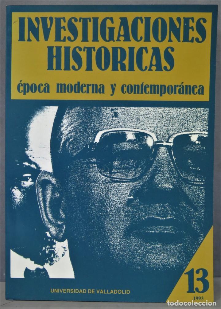 Libros de segunda mano: INVESTIGACIONES HISTORICAS. Epoca Moderna y Contemporanea