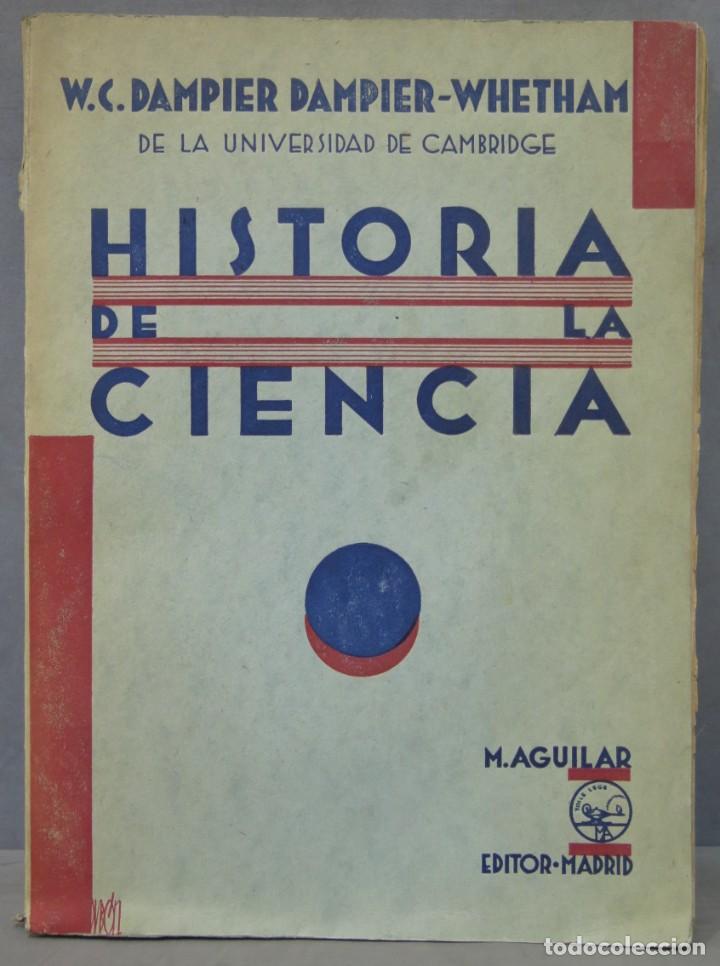 Libros de segunda mano: HISTORIA DE LA CIENCIA. DAMPIER DAMPIER-WHETHAM - Foto 1