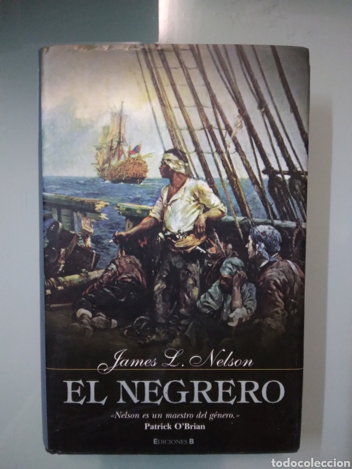 Libros de segunda mano: James L.Nelson,El negrero,Ediciones B - Foto 1