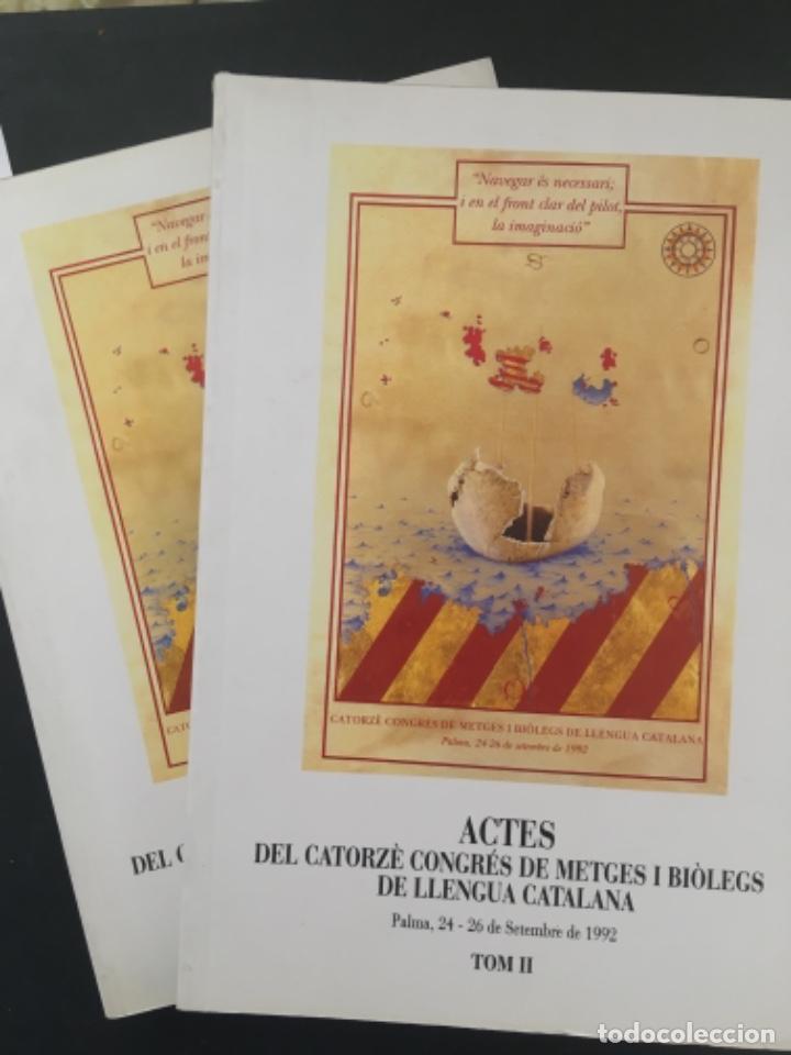 Libros de segunda mano: ACTES DEL CATORZE CONGRES DE METGES I BIOLEGS DE LLENGUA CATALANA, MALLORCA, 1992