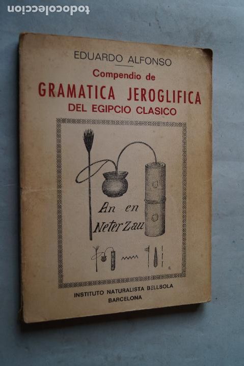 Libros de segunda mano: COMPENDIO DE GRAMATICA JEROGLIFICA DEL EGIPCIO CLASICO. EDUARDO ALFONSO - Foto 1