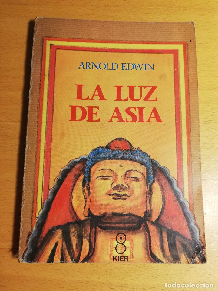 Libros de segunda mano: LA LUZ DE ASIA. LA GRAN ABDICACI&Oacute;N (EDWIN ARNOLD) - Foto 1