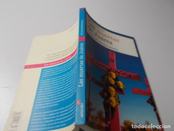 Libros de segunda mano: LAS MUERTAS DE JU&Aacute;REZ V&iacute;ctor Ronquillo - Foto 2
