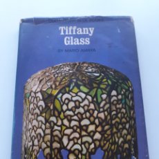 Libros de segunda mano: TIFFANY GLASS, MARIO AMAYA, ART NOUVEAU VIDRIO, INGLÉS 1967. Lote 322161568