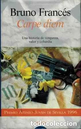 Libros de segunda mano: Carpe diem. Bruno Franc&eacute;s. &iexcl;&iexcl;COMO NUEVO!! - Foto 1